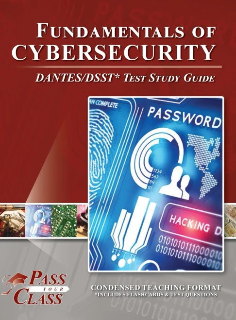 Fundamentals of Cybersecurity DANTES/DSST Test Study Guide - 9781614337393