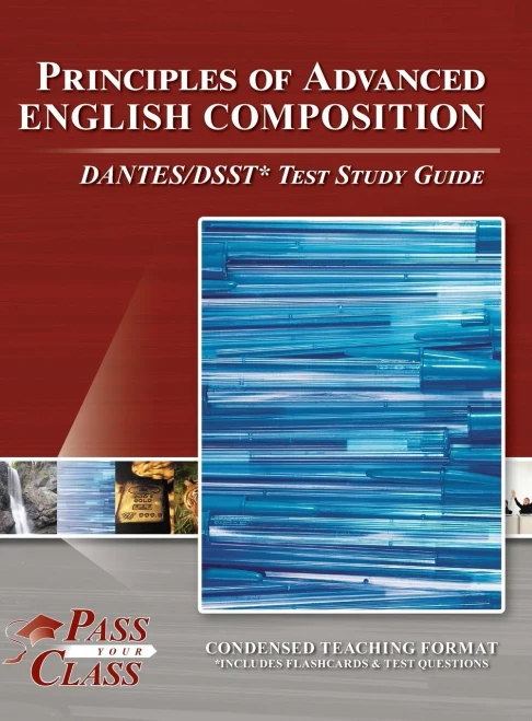 Principles of Advanced English Composition DANTES/DSST Test Study Guide - 9781614337546