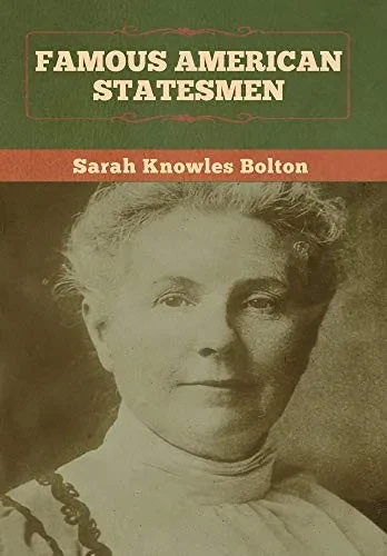 Famous American Statesmen - 9781647992453