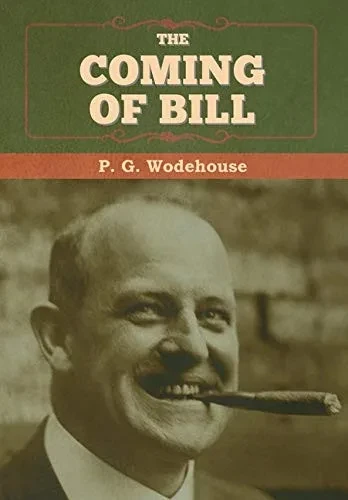 The Coming of Bill - 9781647993252