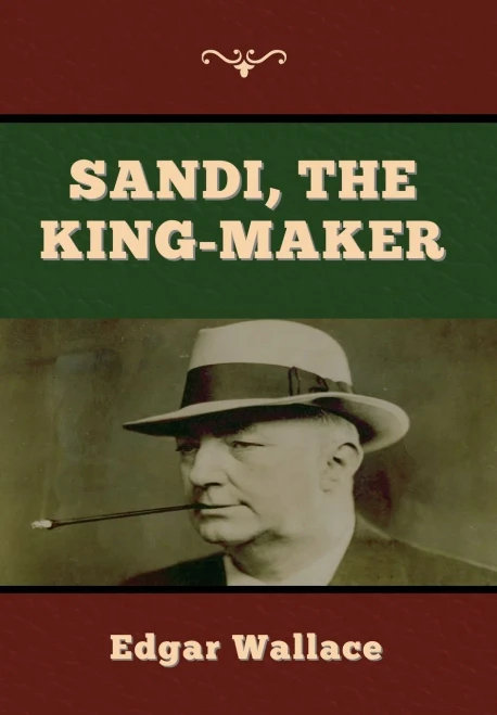 Sandi, the King-maker - 9781647998011