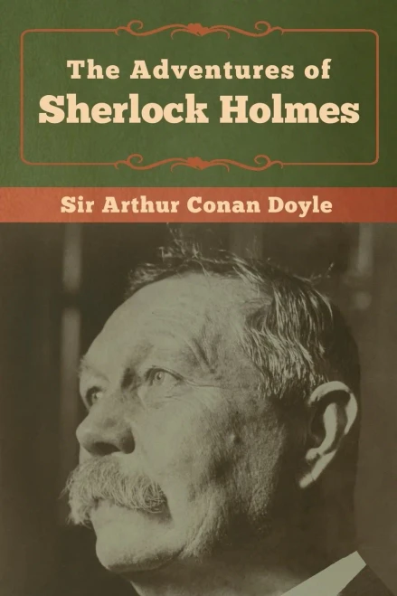 The Adventures of Sherlock Holmes - 9781618957351