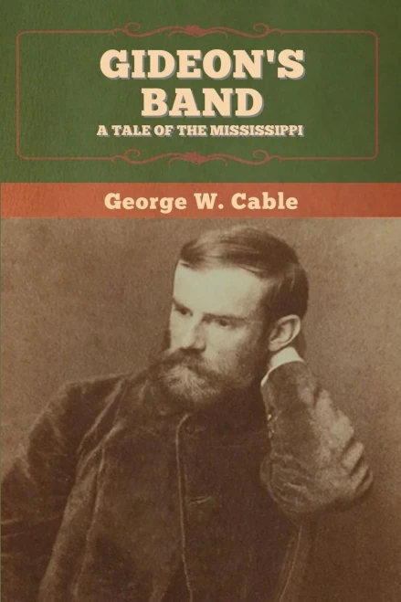 Gideon's Band: A Tale of the Mississippi - 9781647993801