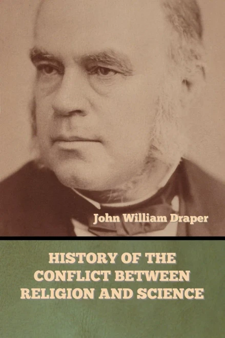 History of the Conflict between Religion and Science - 9781647999117