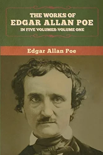 The Works of Edgar Allan Poe: In Five Volumes-Volumes One - 9781647993481