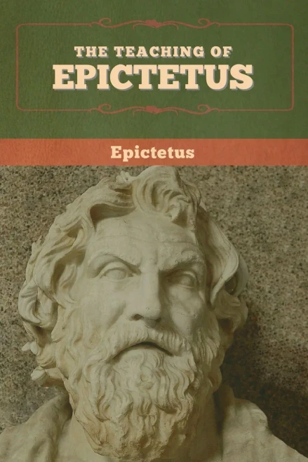The Teaching of Epictetus - 9781647993382
