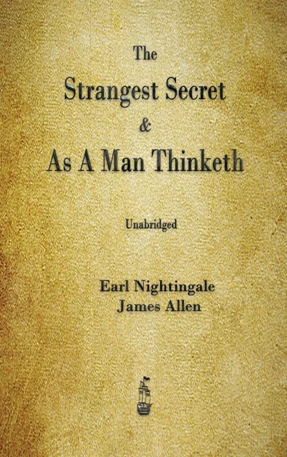 The Strangest Secret and As A Man Thinketh - 9781603868693