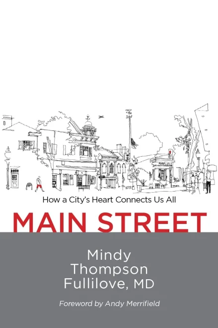 Main Street: How a City's Heart Connects Us All - 9781613321263