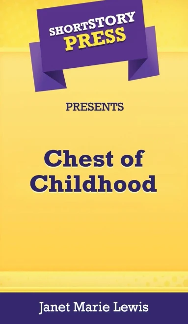 Short Story Press Presents Chest of Childhood - 9781648911095