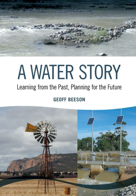 A Water Story: Learning from the Past, Planning for the Future