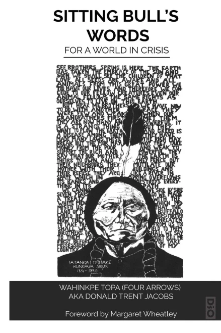 Sitting Bull's Words: For a World in Crisis (Community Wisdom) - 9781645041122