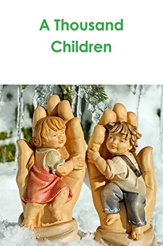 A Thousand Children - 9781716055492