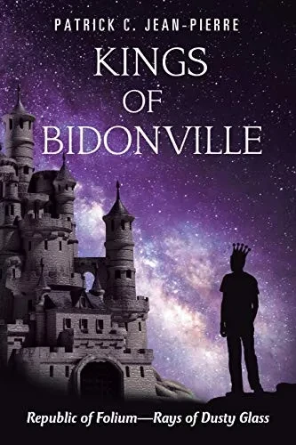 Kings of Bidonville: Republic of Folium?rays of Dusty Glass - 9781664200456