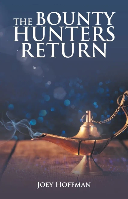 THE BOUNTY HUNTERS RETURN - 9781698701486
