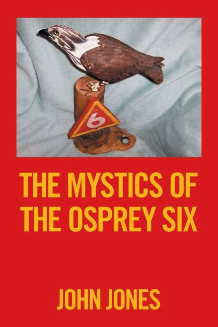 The Mystics of the Osprey Six - 9781664148338