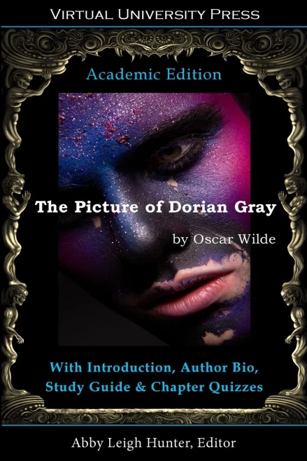 The Picture of Dorian Gray (Academic Edition): With Introduction, Author Bio, Study Guide & Chapter Quizzes - 9781643990200