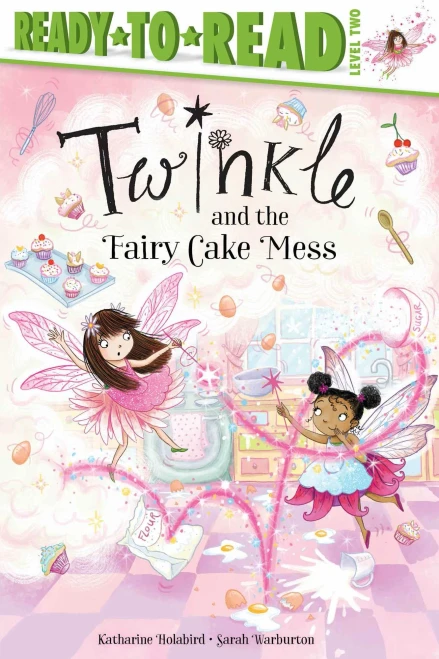 Twinkle and the Fairy Cake Mess: Ready-to-Read Level 2 - 9781534486201