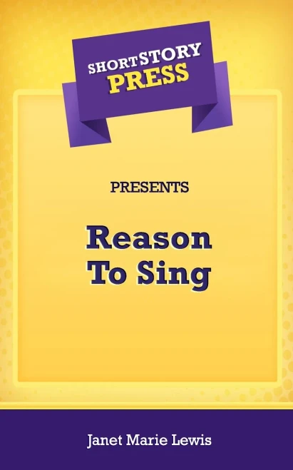 Short Story Press Presents Reason To Sing - 9781648911224