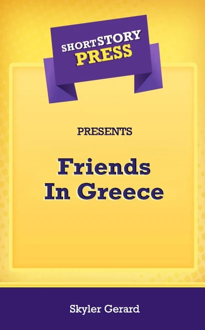 Short Story Press Presents Friends In Greece - 9781648911668