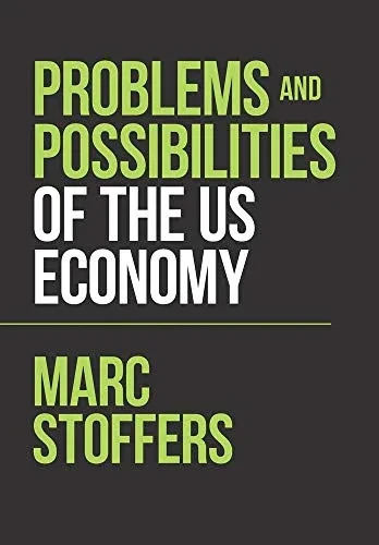 Problems and Possibilities of the Us Economy - 9781664131101