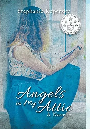 Angels In My Attic: A Novella - 9781684713240
