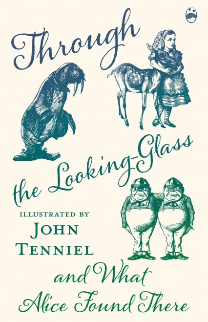 Through the Looking-Glass and What Alice Found There - 9781528716390