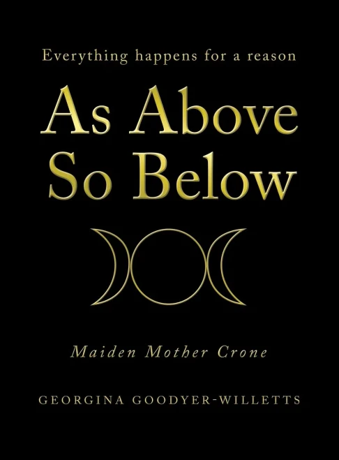 As Above, so Below: Everything Happens for a Reason - 9781664107052