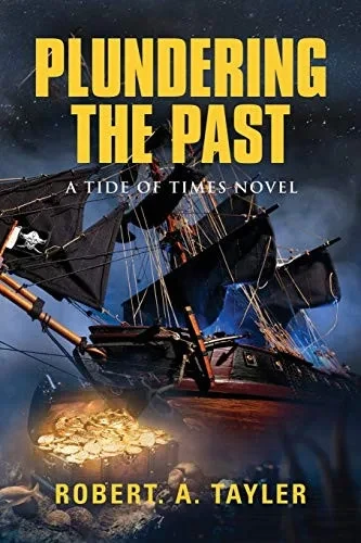 Plundering the Past: Tide of Times, Volume 1 - 9781647181239