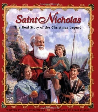 Saint Nicholas: The Real Story of the Christmas Legend - 9780758613417