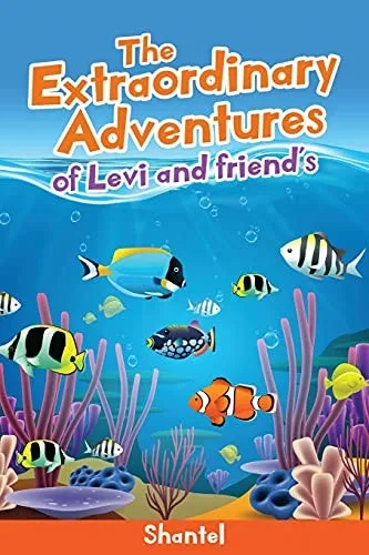 The Extraordinary Adventures of Levi and friend's - 9781545637661