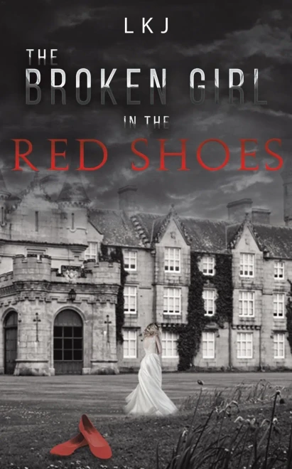 The Broken Girl in the Red Shoes - 9781645758297
