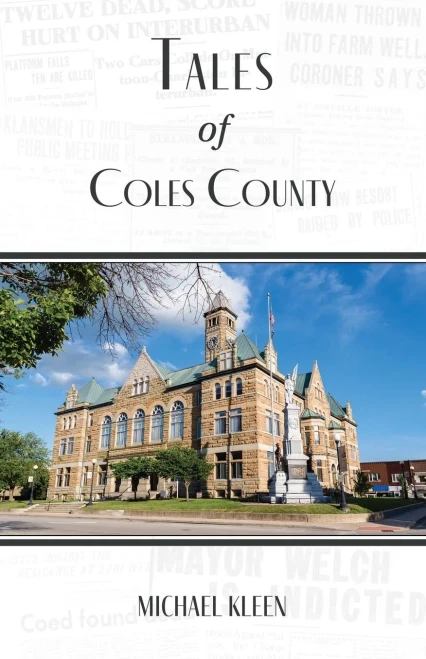 Tales of Coles County, Illinois - 9781618760241