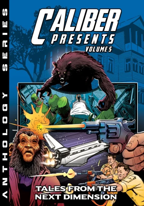 Caliber Presents - Volume 5: Tales From The Next Dimension - 9781635293999