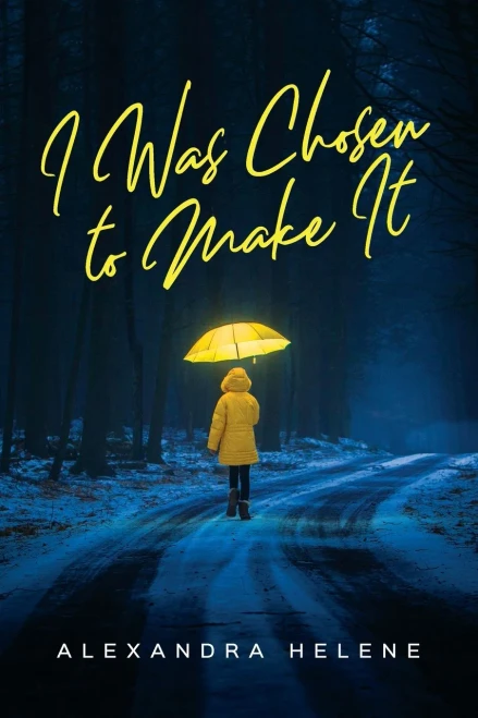 I Was Chosen to Make It - 9781641117593