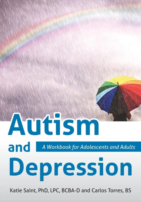 Autism and Depression: A Workbook for Adolescents and Adults