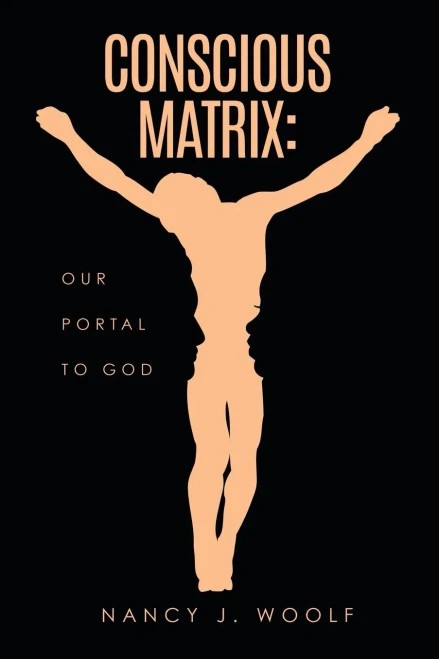 Conscious Matrix: Our Portal to God - 9781630508586