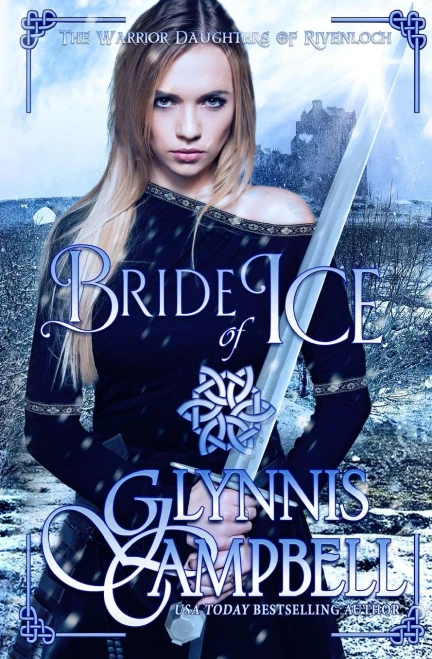 Bride of Ice (The Warrior Daughters of Rivenloch) - 9781634800501