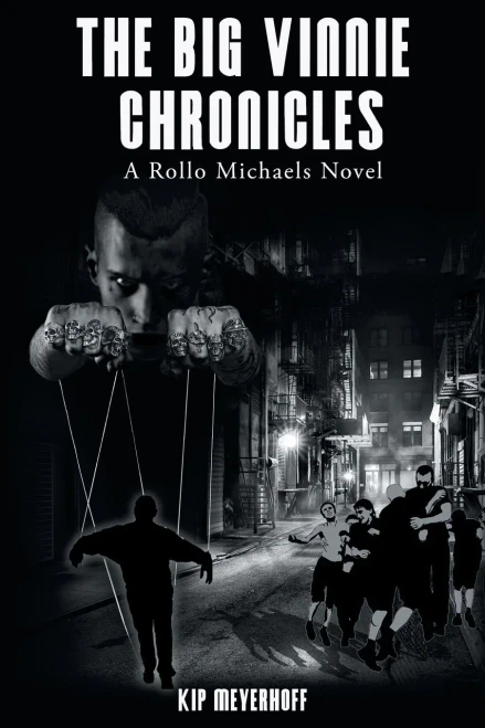 The Big Vinnie Chronicles: A Rollo Michaels Novel - 9781532083686