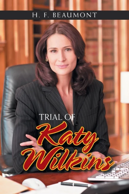 Trial of Katy Wilkins - 9781664133242