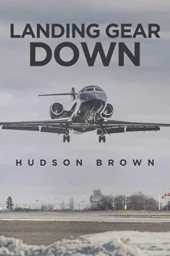 Landing Gear Down - 9781645315476