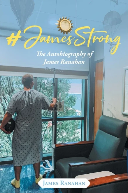 #JamesStrong: The Autobiography of James Ranahan - 9781648011047