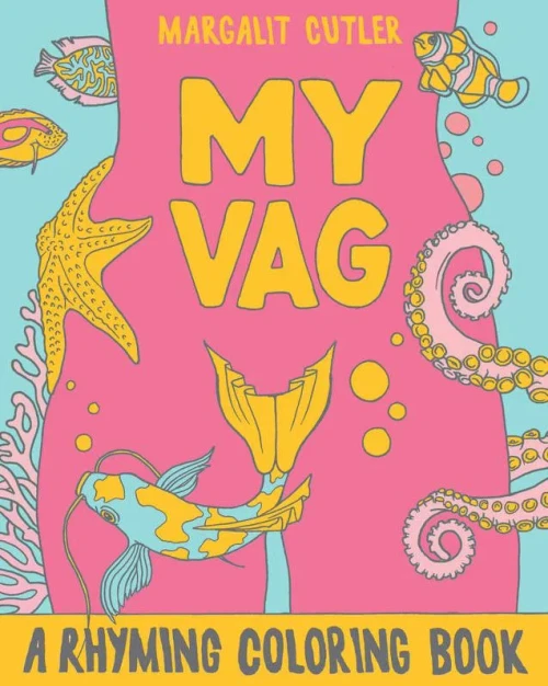 My Vag: A Rhyming Coloring Book (Gift)