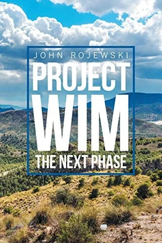 Project Wim: The Next Phase - 9781664136083