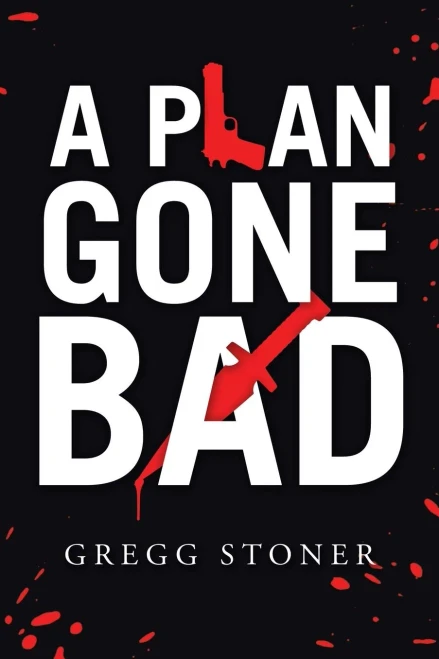 A Plan Gone Bad - 9781663212818