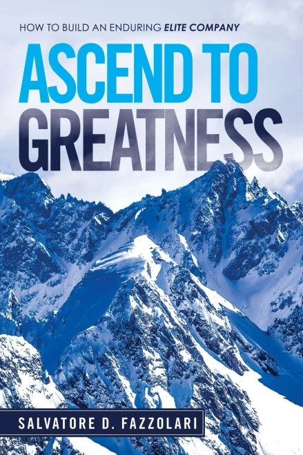 Ascend to Greatness: How to Build an Enduring Elite Company - 9781663219664