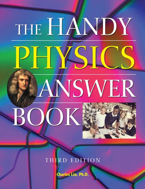The Handy Physics Answer Book (The Handy Answer Book Series) - 9781578596959