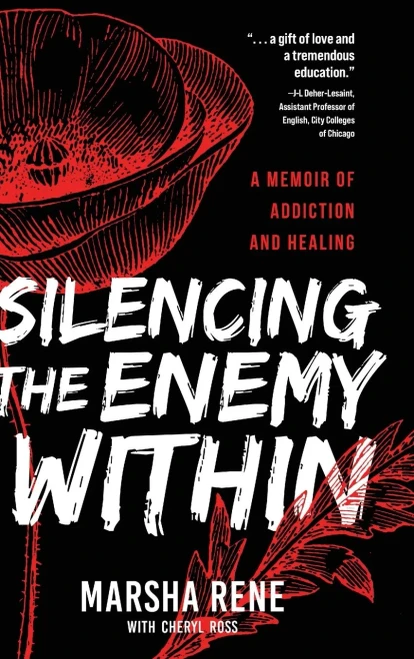 Silencing the Enemy Within: A Memoir of Addiction and Healing - 9781646632077