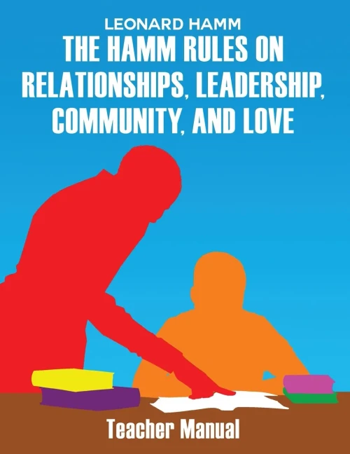 The Hamm Rules on Relationships, Leadership, Community, and Love - 9781645302629
