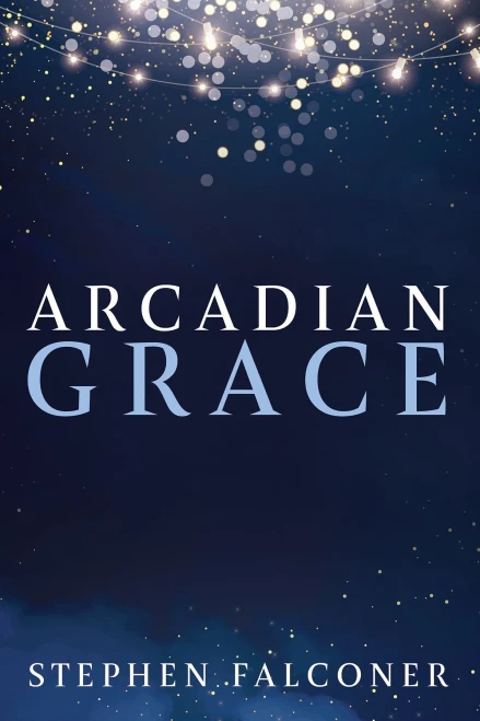Arcadian Grace - 9781666731316
