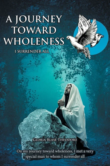 A Journey Towards Wholeness: I Surrender All - 9781638143888